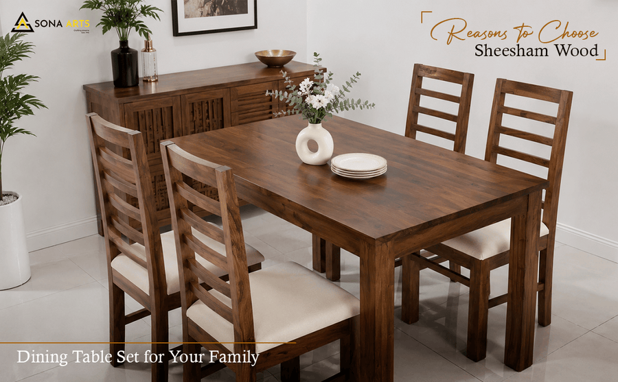 Top Reasons to Choose a Sheesham Wood Dining Table Set for Your Family