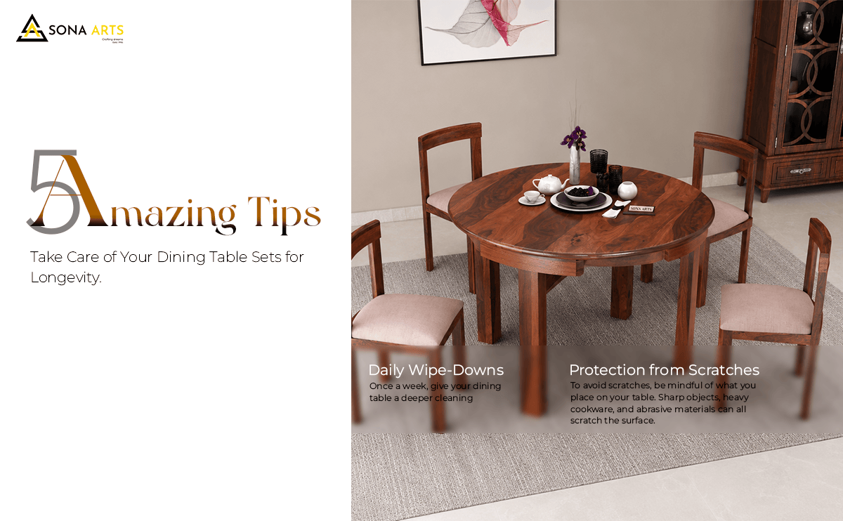 5 Amazing Tips to Take Care of Your Dining Table Sets for Longevity