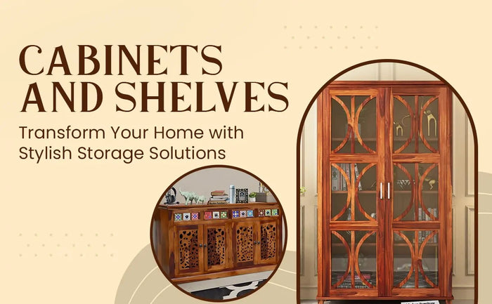 Cabinets & Shelves: Transform Your Home with Stylish Storage Solutions