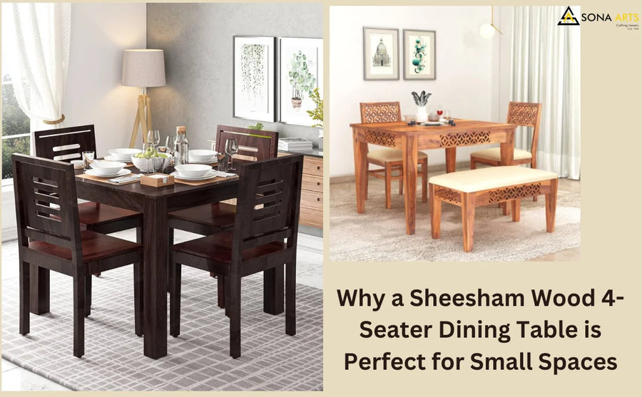 Why a Sheesham Wood 4-Seater Dining Table is Perfect for Small Spaces